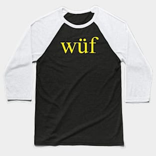 wuf Baseball T-Shirt